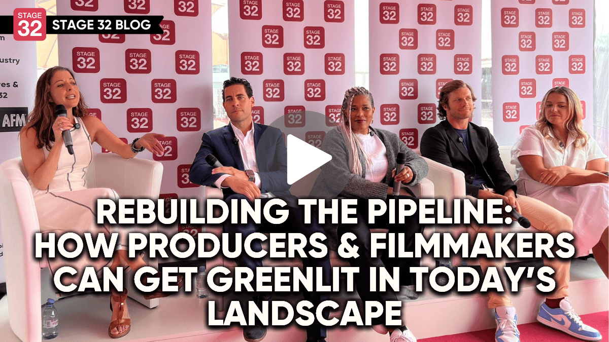 Stage 32 Presents Rebuilding the Pipeline How Producers  Filmmakers Can Get Greenlit in Todays Landscape