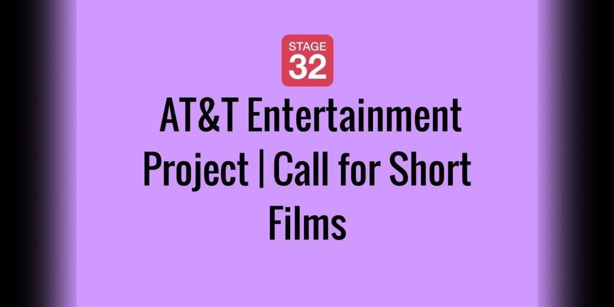 AT&T Entertainment Project | Call for Short Films