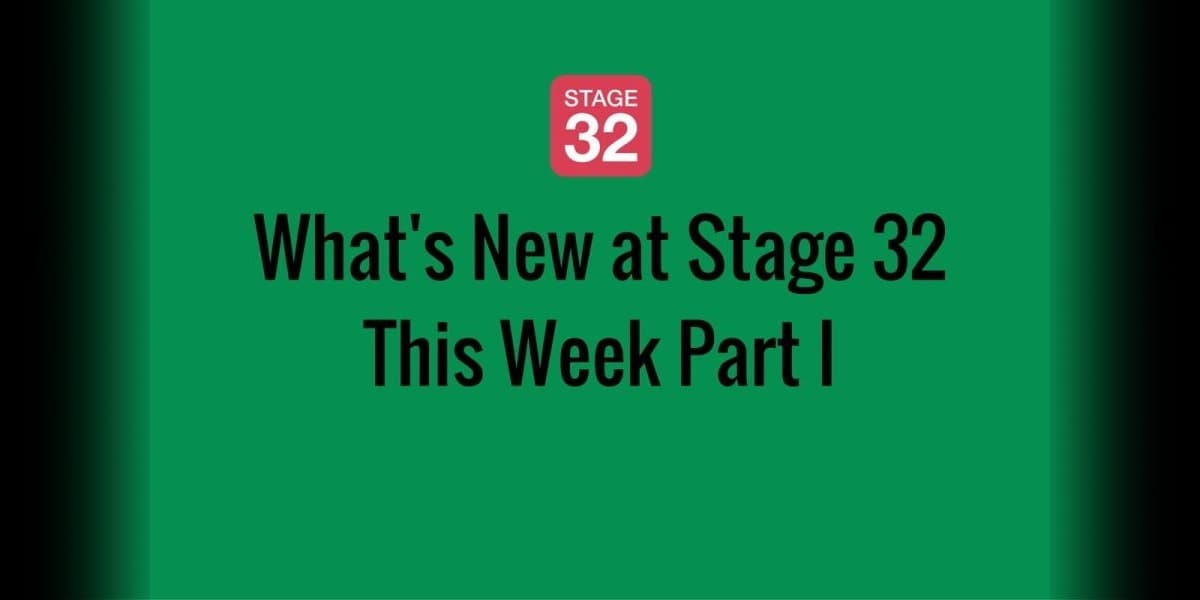 What's New at Stage 32 This Week Part I