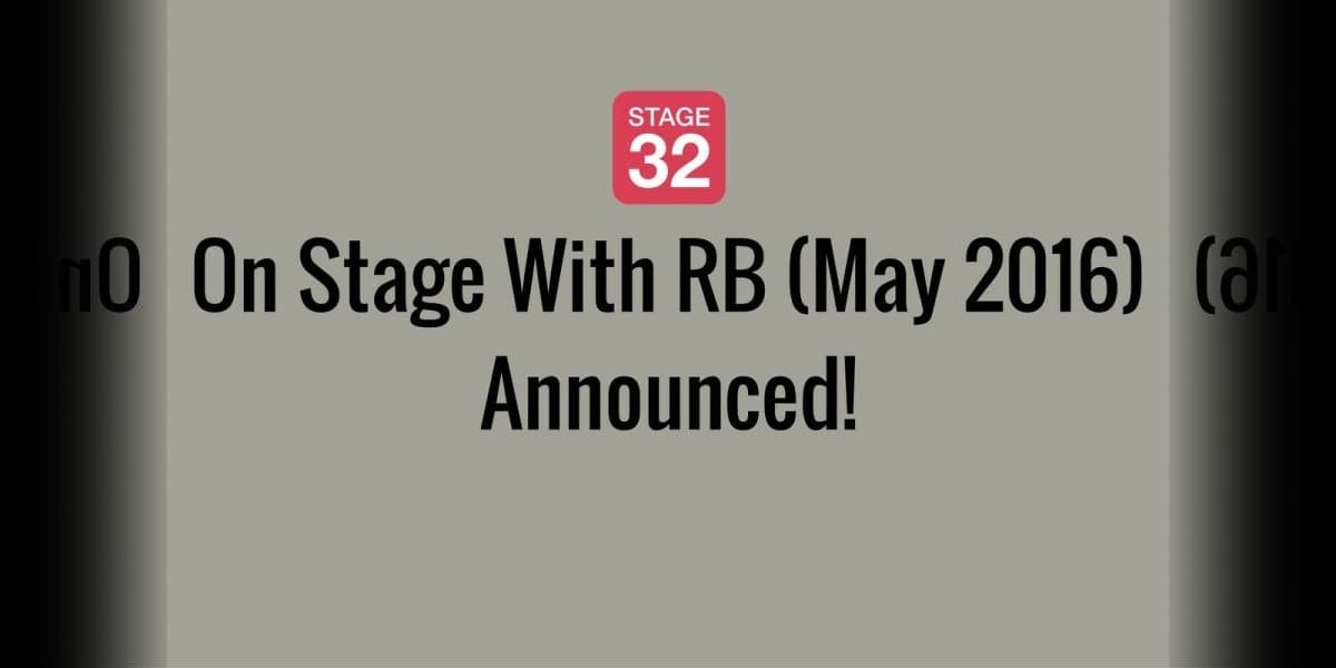 On Stage With RB (May 2016) Announced!