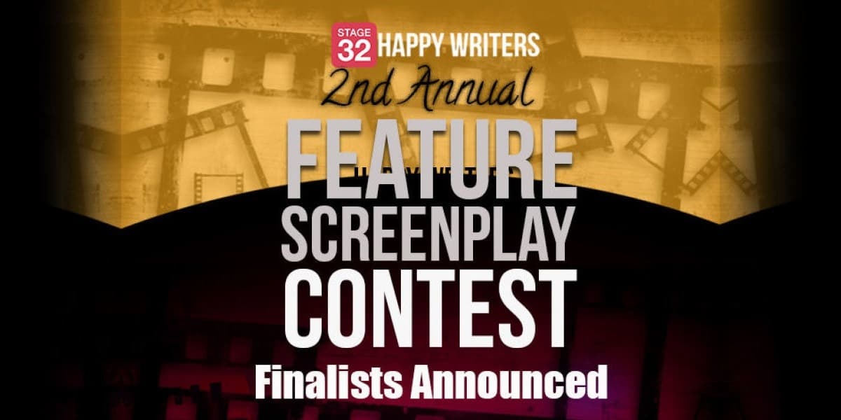 Stage 32 Happy Writers 2nd Annual Feature Screenplay Contest Finalists Announced 
