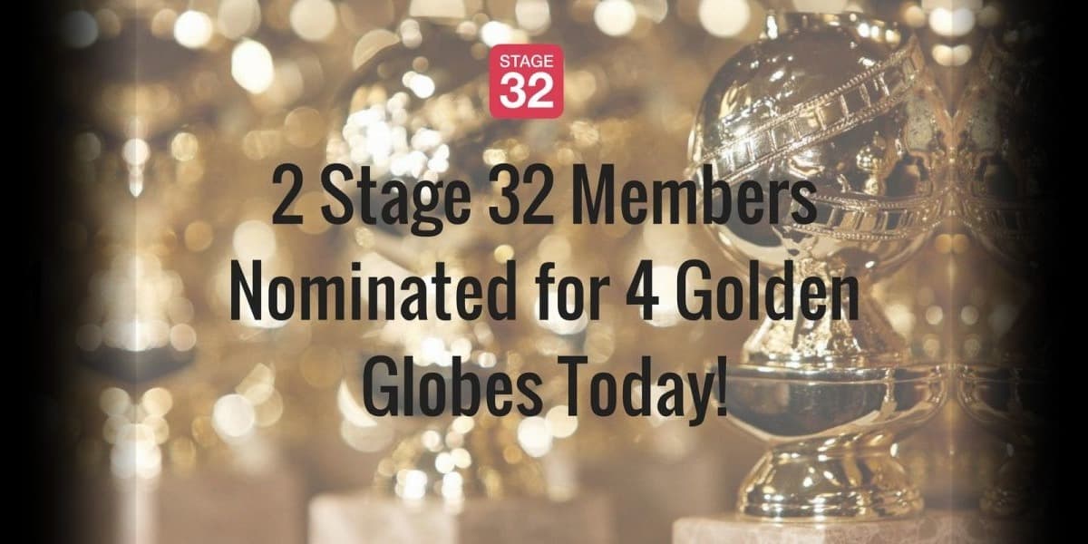 2 Stage 32 Members Nominated for 4 Golden Globes Today