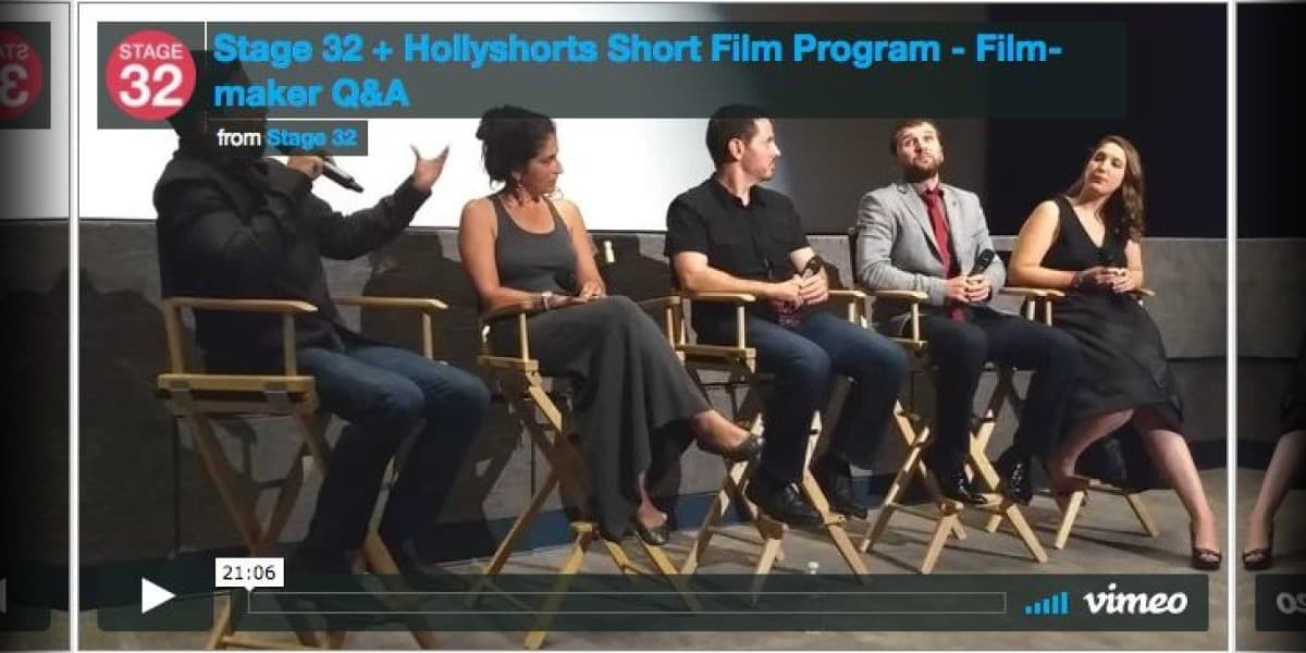 Stage 32 + Hollyshorts Short Film Program - Q&A With Filmmakers [Video]