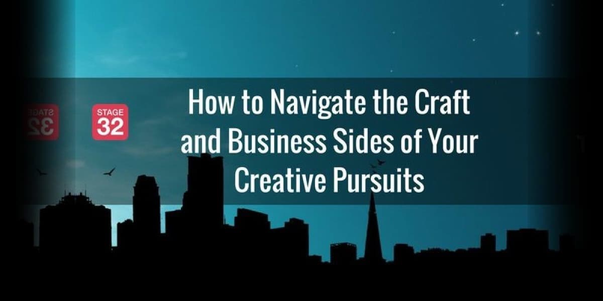 How to Navigate the Craft and Business Sides of Your Creative Pursuits
