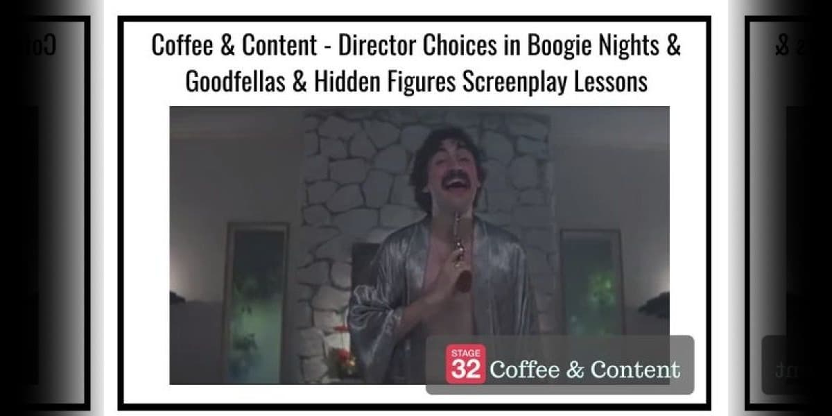 Coffee & Content - Director Choices in Boogie Nights & Goodfellas & Hidden Figures Screenplay Lessons