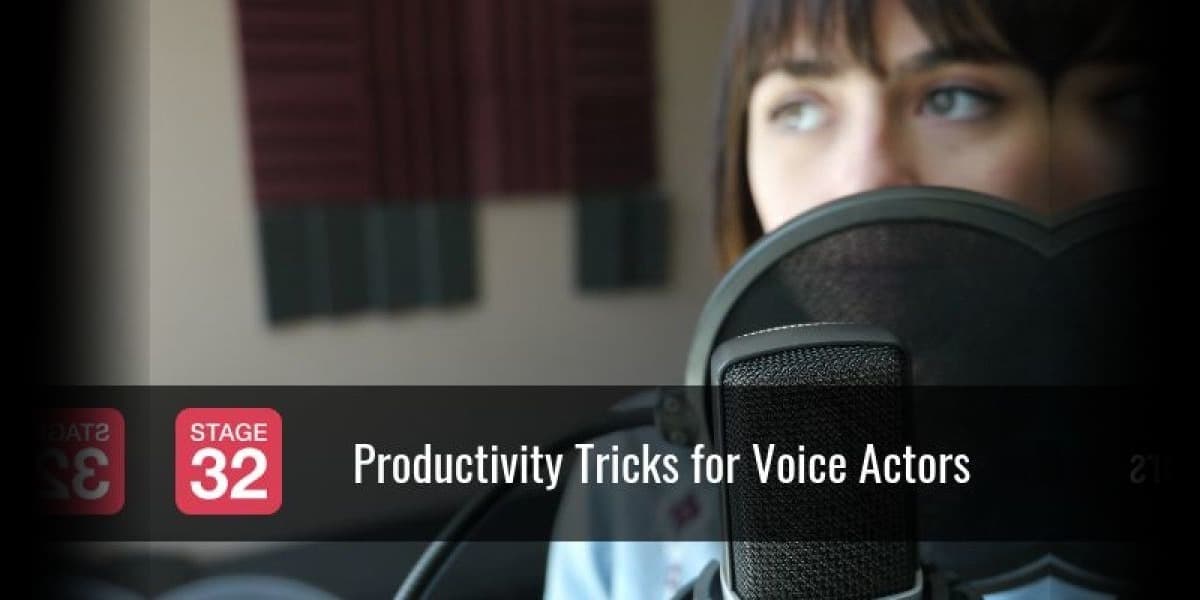Productivity Tricks for Voice Actors