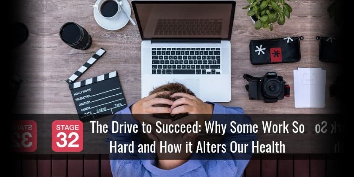 The Drive to Succeed: Why Some Work So Hard and How it Alters Our Health