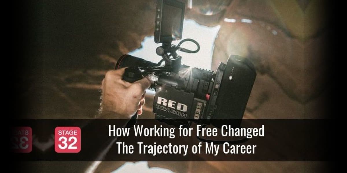 How Working for Free Changed The Trajectory of My Career