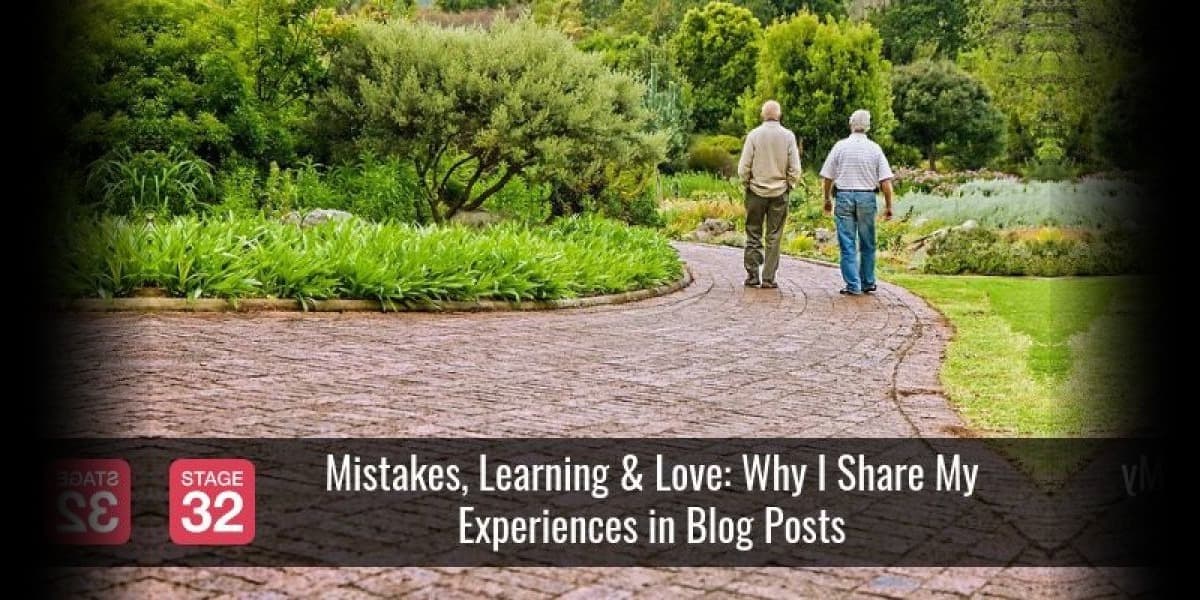 Mistakes, Learning & Love: Why I Share My Experiences in Blog Posts
