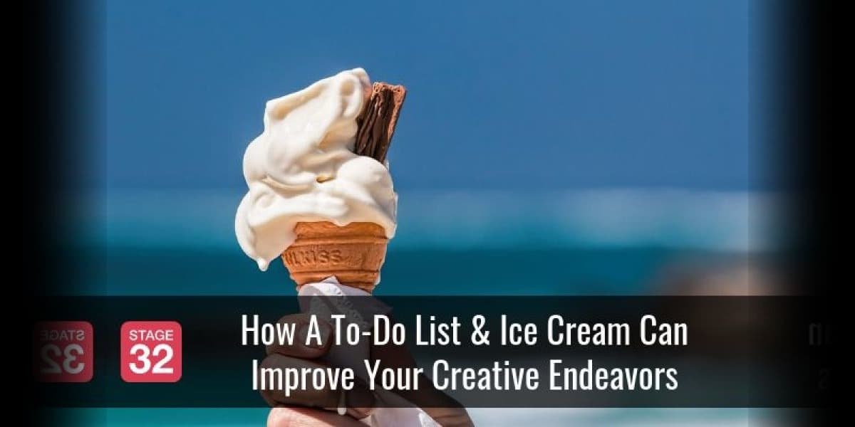 How A To-Do List & Ice Cream Can Improve Your Creative Endeavors