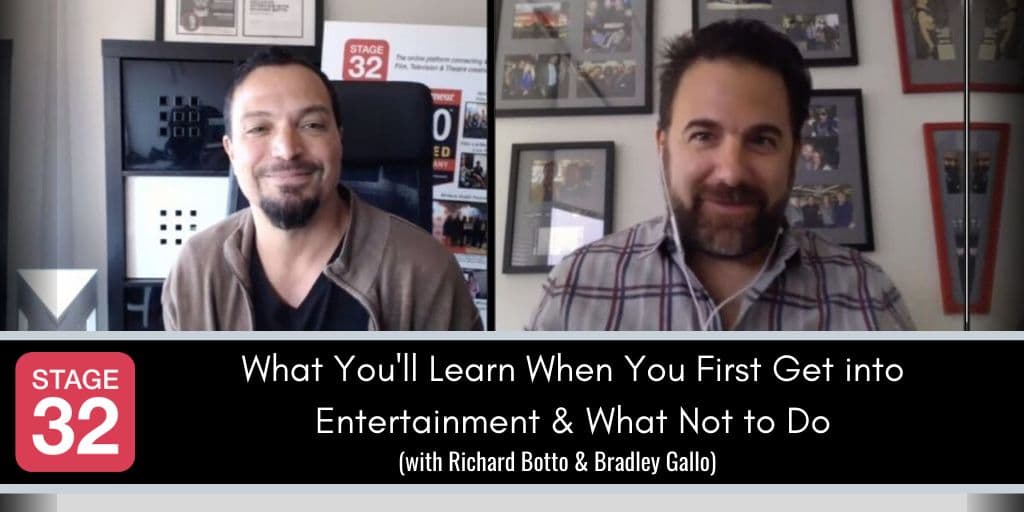 Two New Yorkers in Hollywood: What You'll Learn When You First Get into Entertainment & What Not to Do (with Richard Botto & Bradley Gallo)