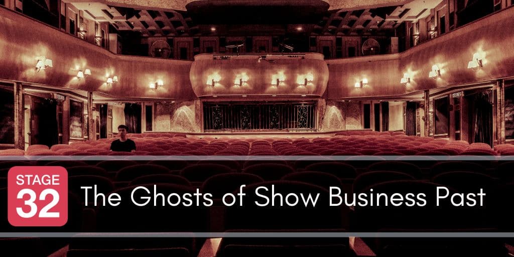 The Ghosts of Show Business Past
