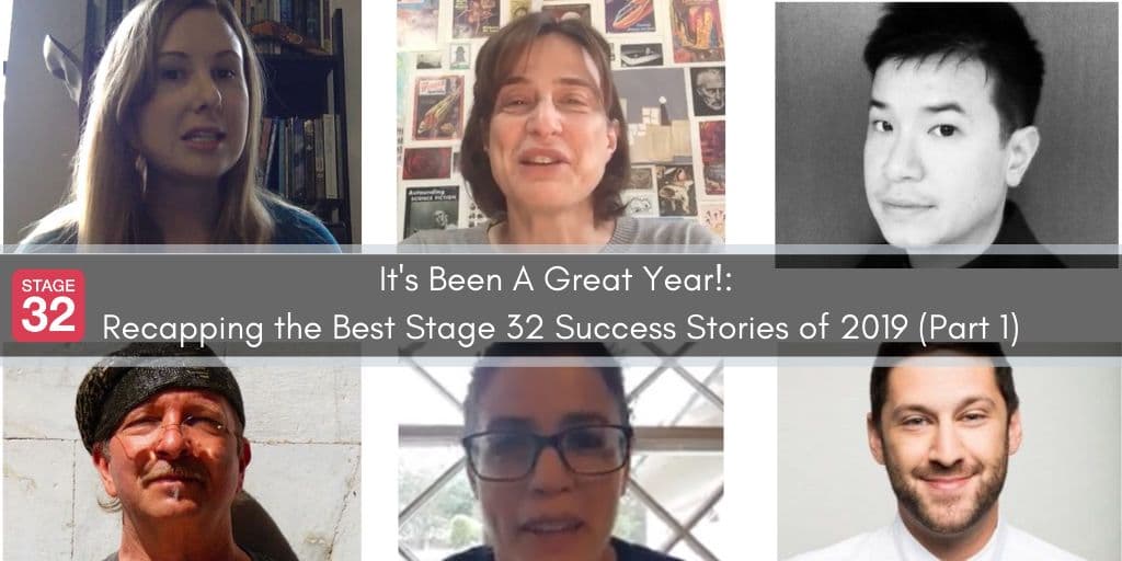 It's Been A Great Year!: Recapping the Best Stage 32 Success Stories of 2019 (Part 1)
