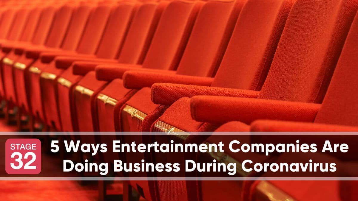 5 Ways Entertainment Companies Are Doing Business During Coronavirus