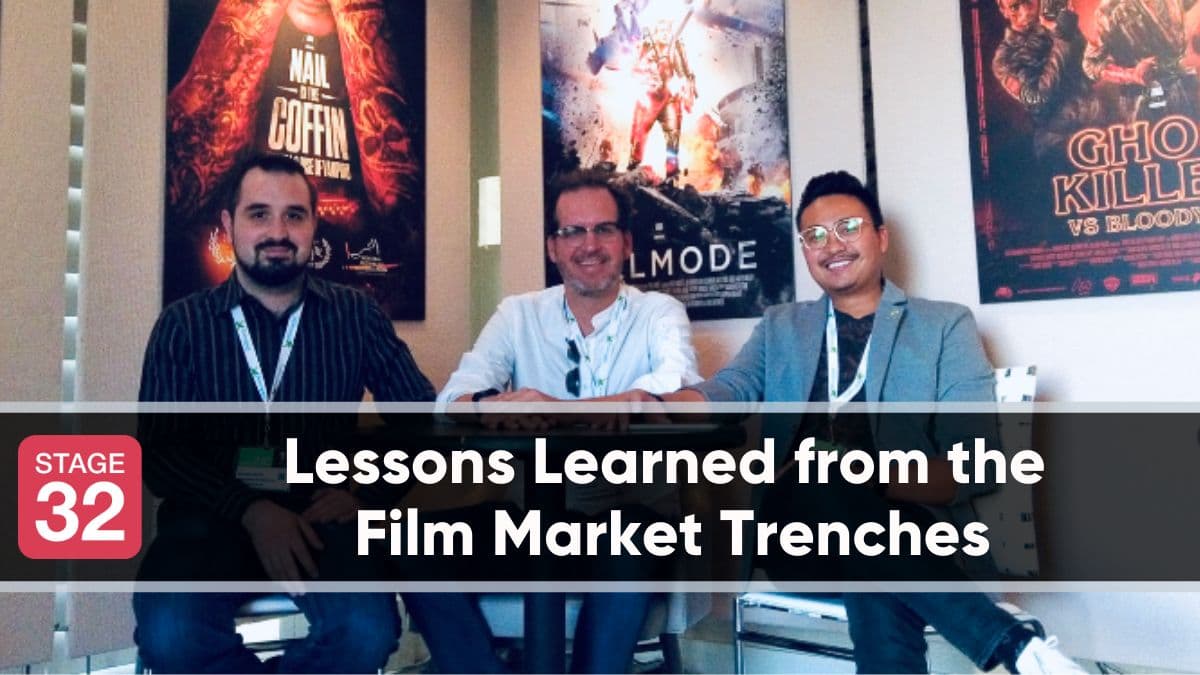 Lessons Learned from the Film Market Trenches