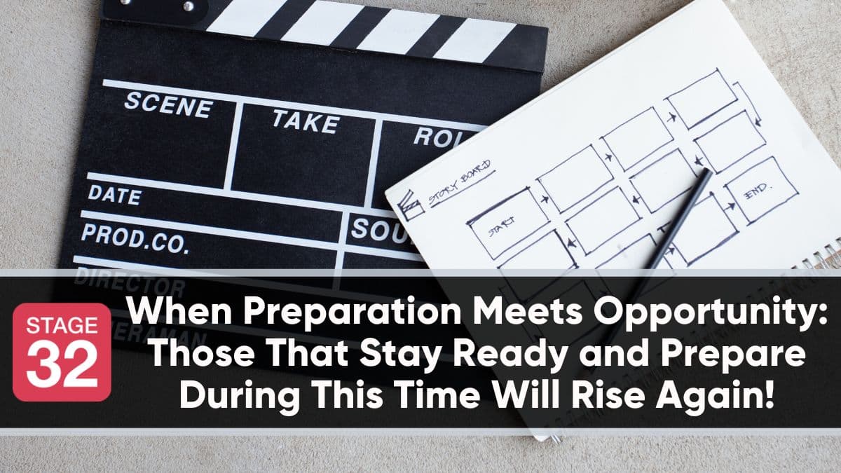 When Preparation Meets Opportunity: Those That Stay Ready and Prepare During This Time Will Rise Again!