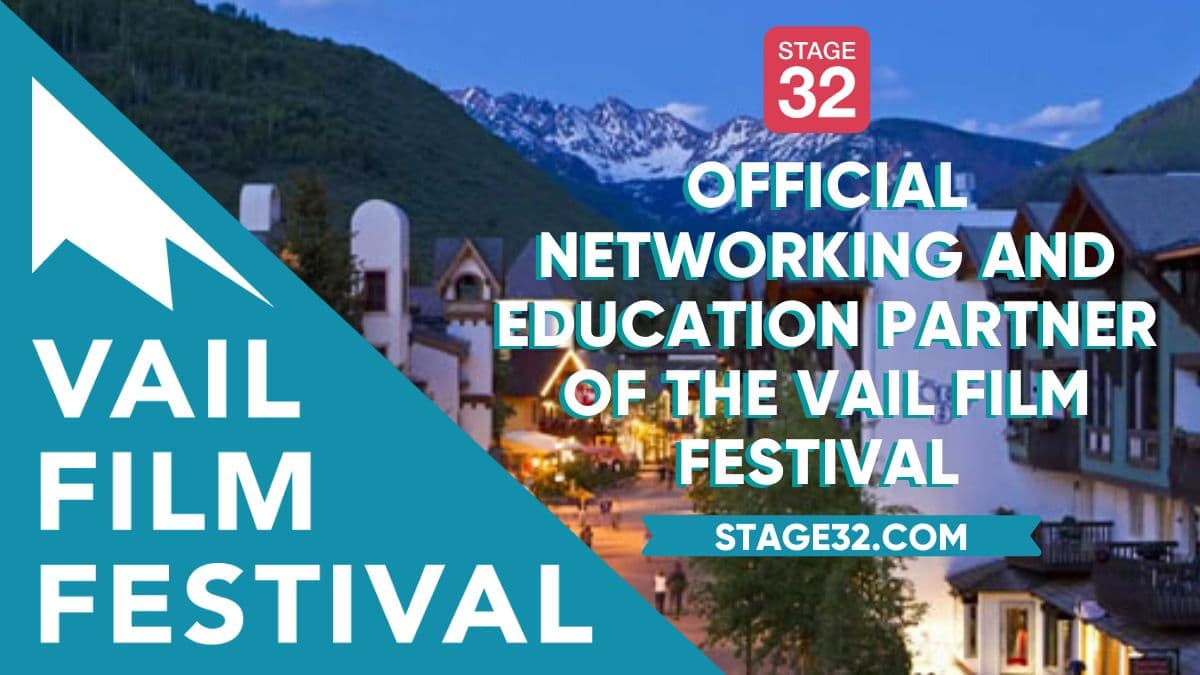 SPECIAL ANNOUNCEMENT: Stage 32 and Vail Film Festival Partner for the 2020 Festival