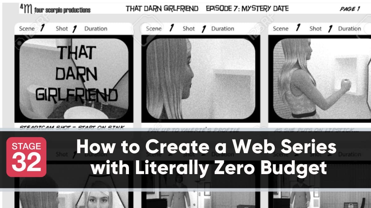 How to Create a Web Series with Literally Zero Budget