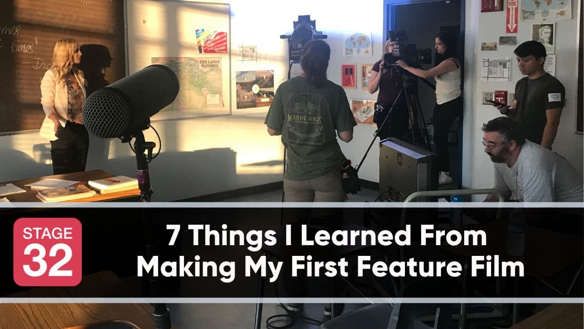 7 Things I Learned From Making My First Feature Film