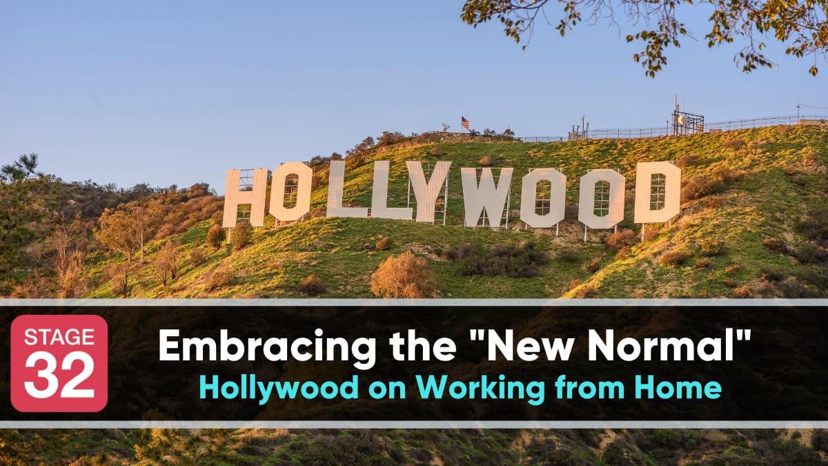 Embracing the "New Normal": Hollywood on Working from Home