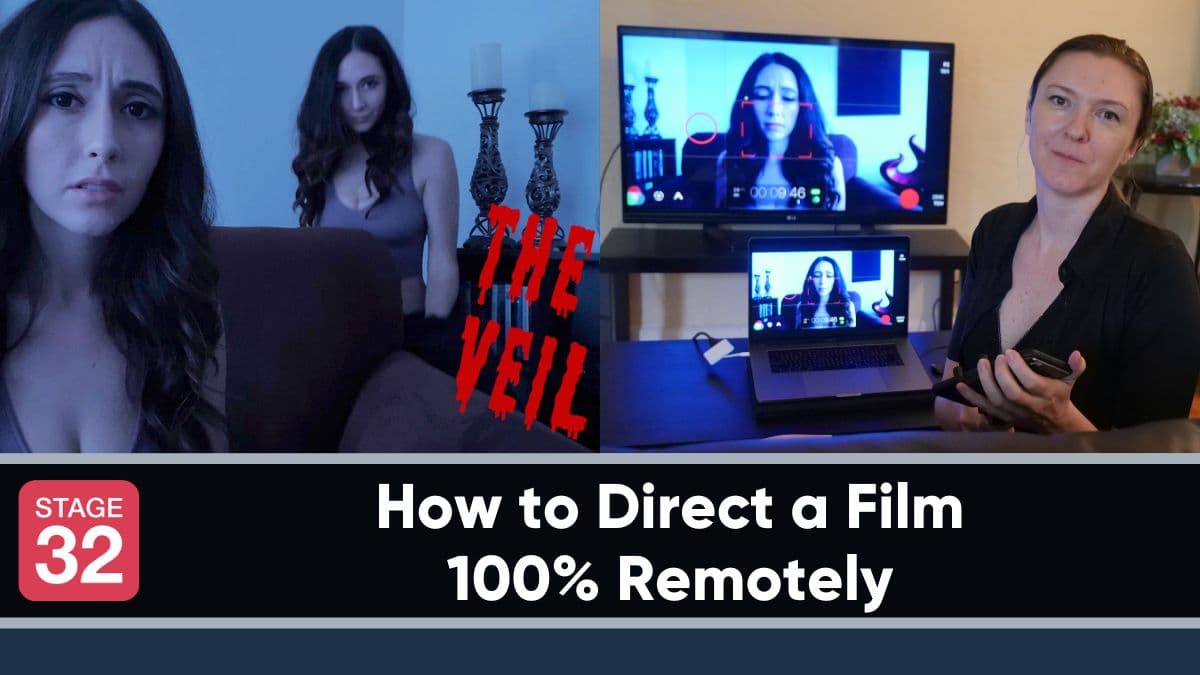 How to Direct a Film 100% Remotely