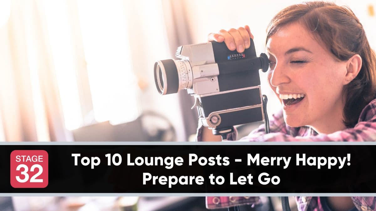 Top 10 Lounge Posts - Merry Happy! Prepare to Let Go