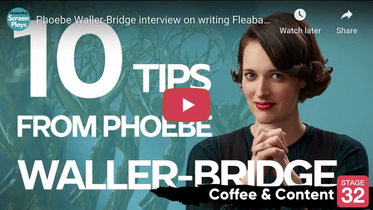 Coffee & Content - How to Get a Movie on Netflix & 10 Screenwriting tips from Phoebe Waller-Bridge