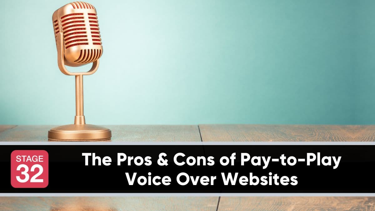  The Pros and Cons of Pay-to-Play Voice Over Websites