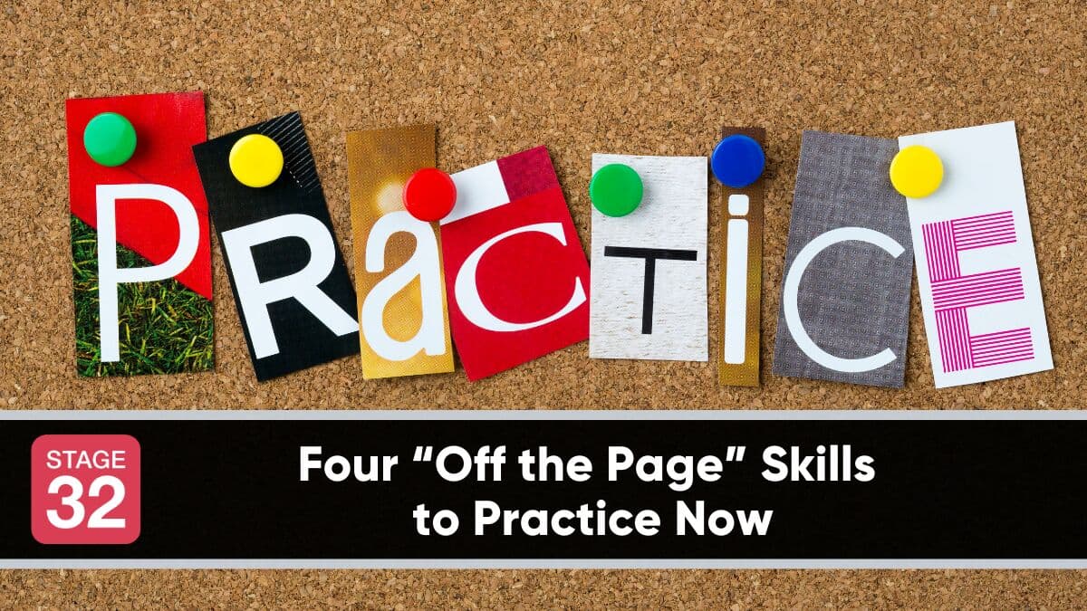 Four “Off the Page” Skills to Practice Now