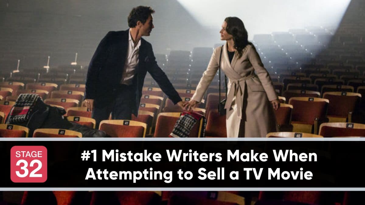 #1 Mistake Writers Make When Attempting to Sell a TV Movie