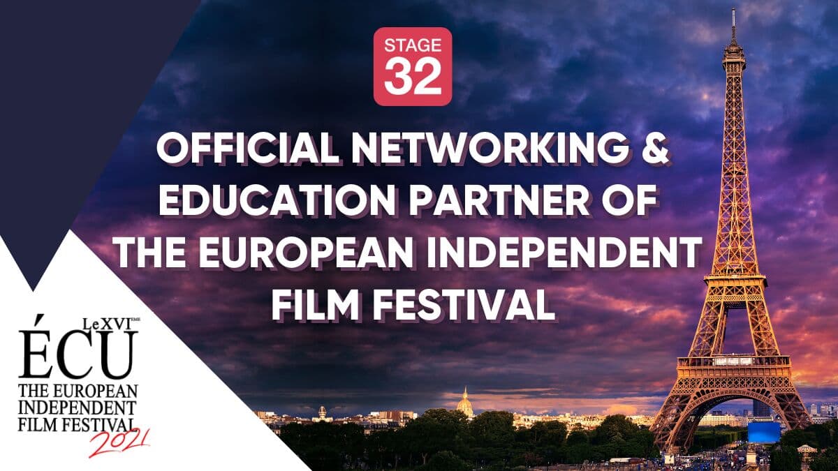 SPECIAL ANNOUNCEMENT: Stage 32 and The European Independent Film Festival Partner for the 2021 Festival