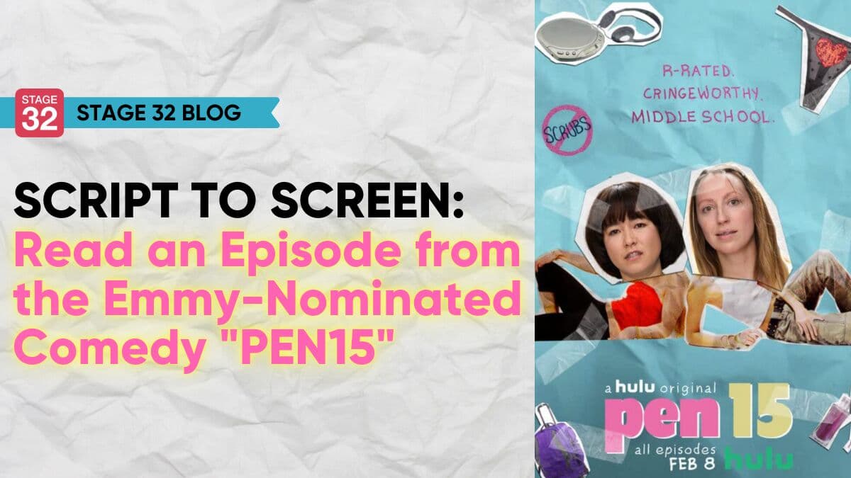 Script to Screen: Read an Episode from the Emmy-Nominated Comedy "PEN15"