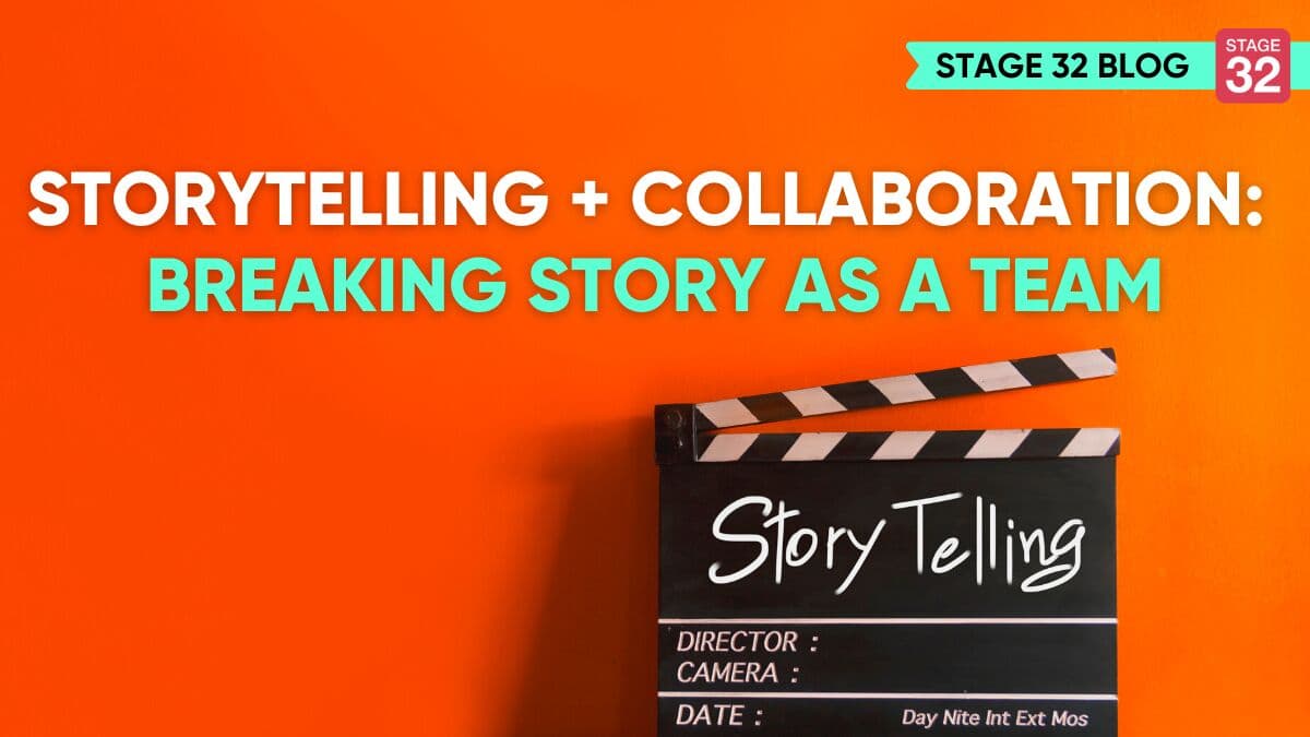 Storytelling + Collaboration: Breaking Story as a Team
