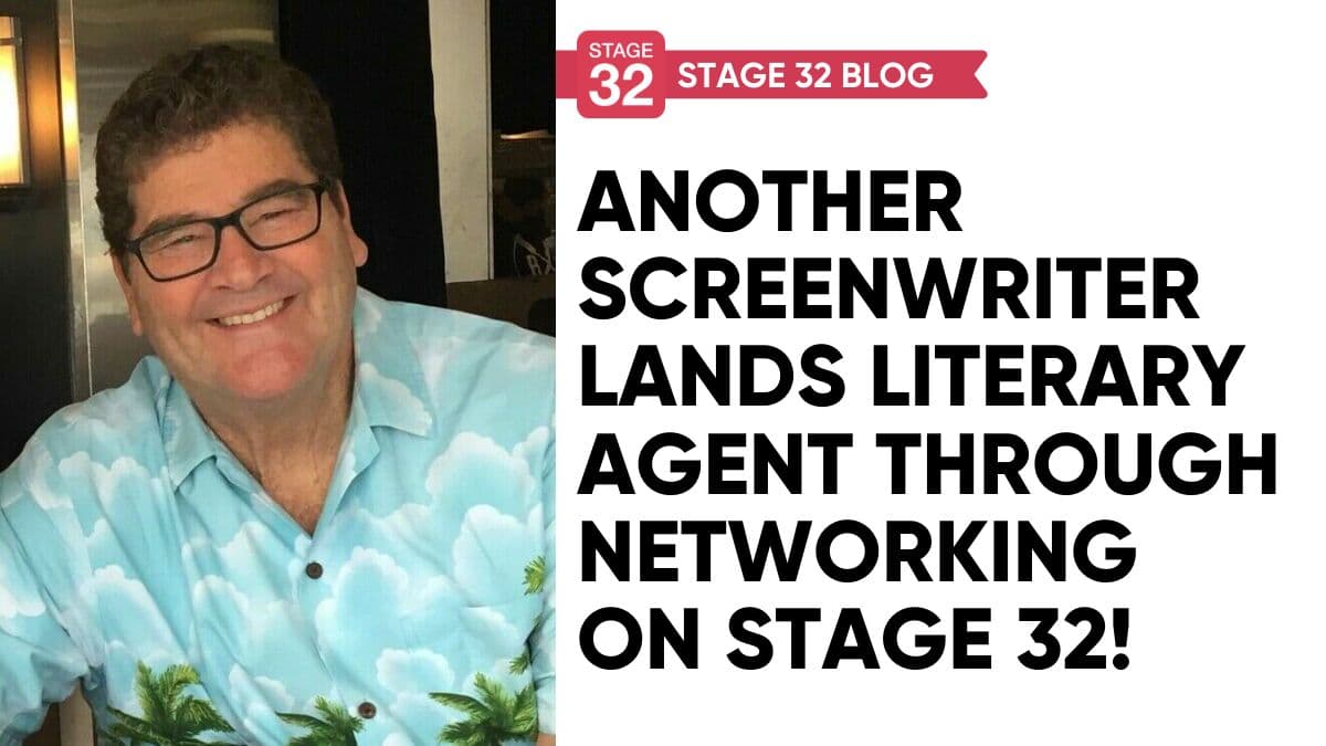 Screenwriter Lands Literary Agent through Networking on Stage 32! 