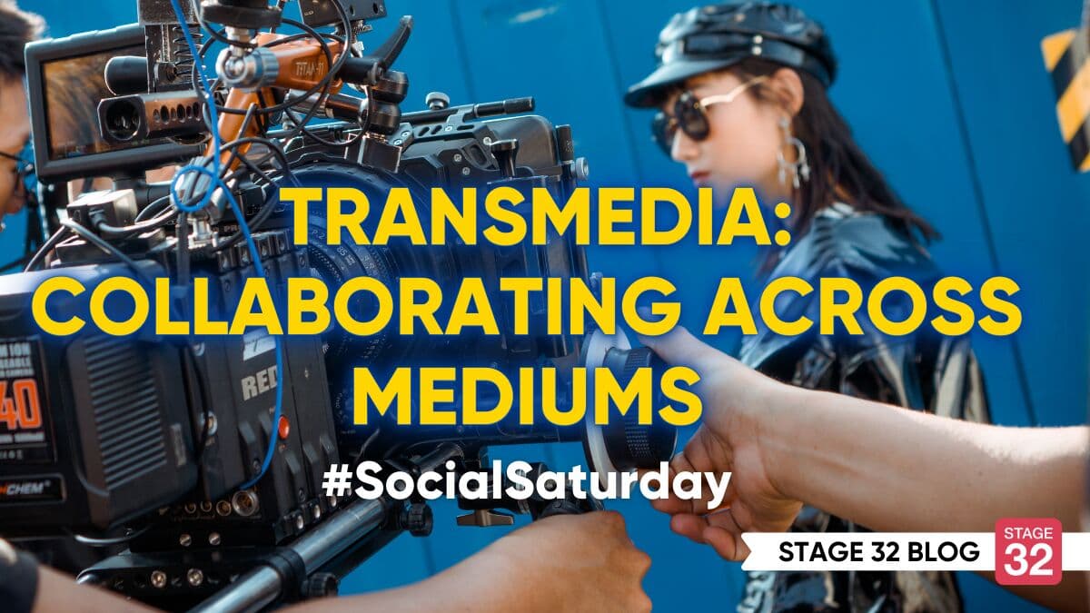 #SocialSaturday - Transmedia: Collaborating Across Mediums