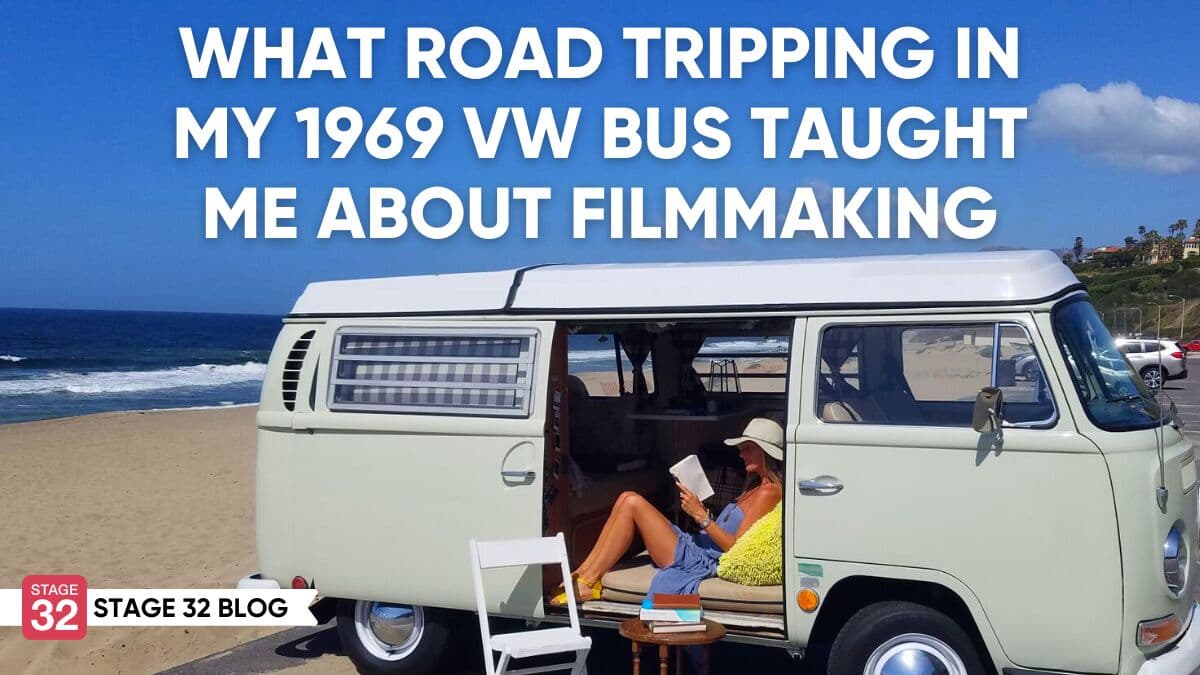 What Road Tripping in my 1969 VW Bus Taught Me About Filmmaking