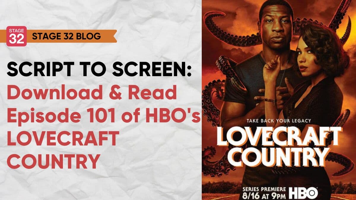 Script to Screen: Download Episode 101 of HBO's LOVECRAFT COUNTRY