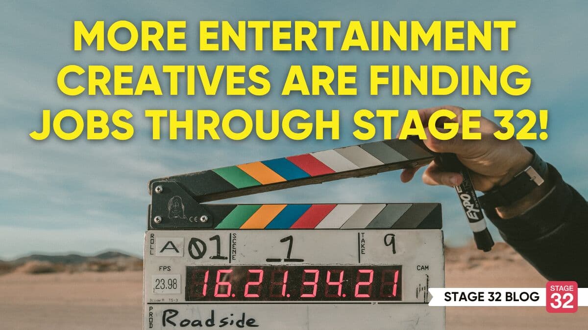 More Entertainment Creatives are Finding Jobs through Stage 32!
