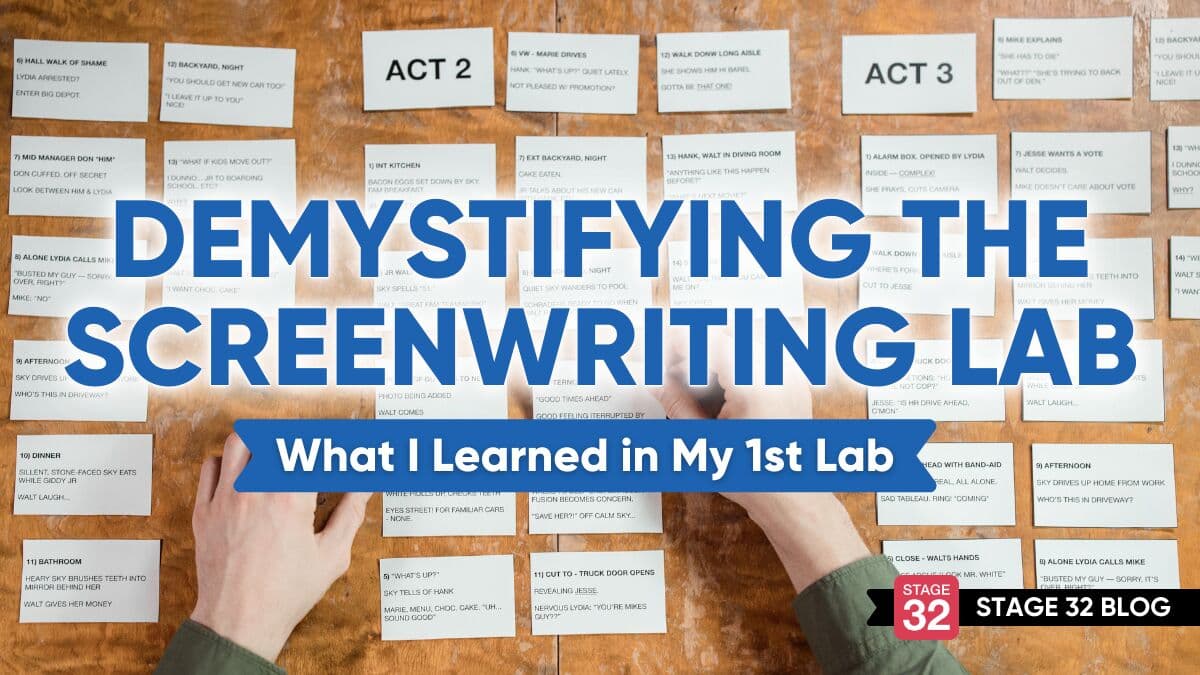 Demystifying the Screenwriting Lab - What I Learned in My 1st Lab