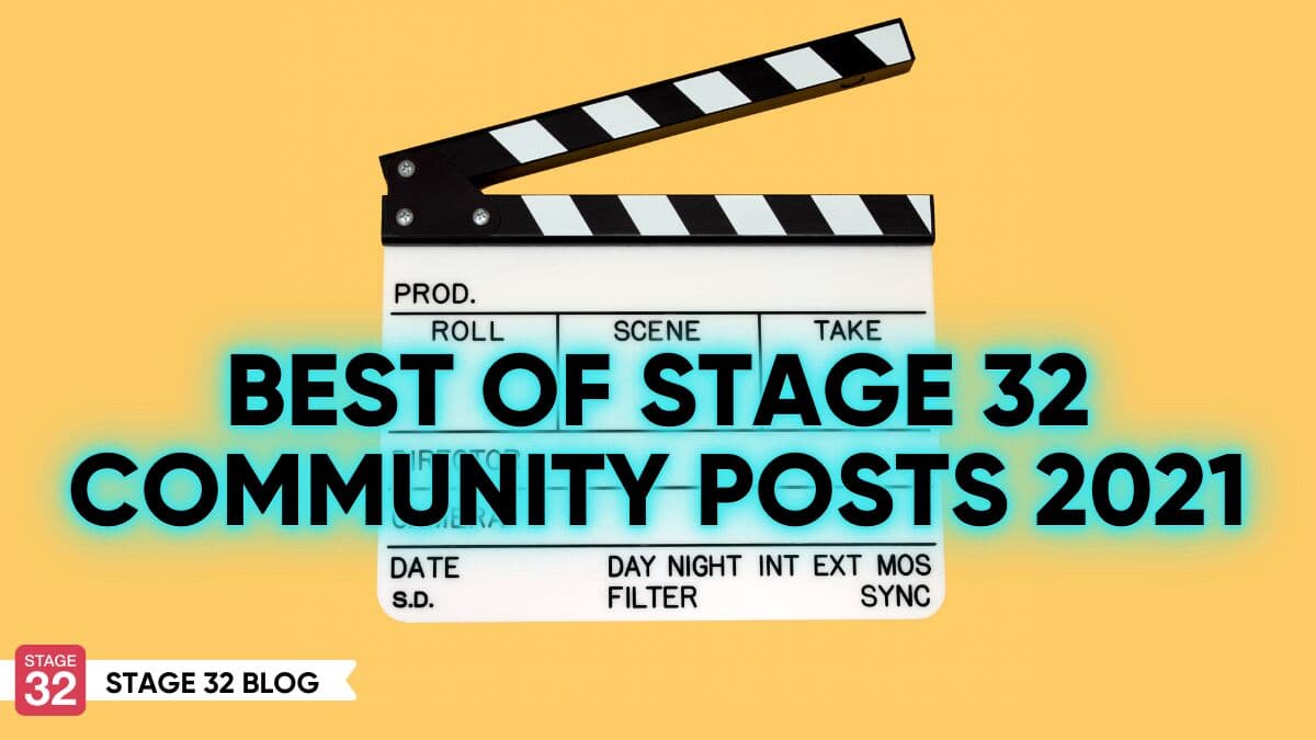 Best of Stage 32 Community Posts 2021
