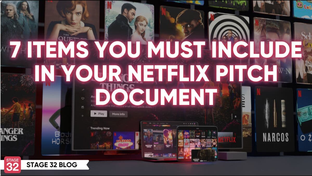 7 Items You Must Include in Your Netflix Pitch Document