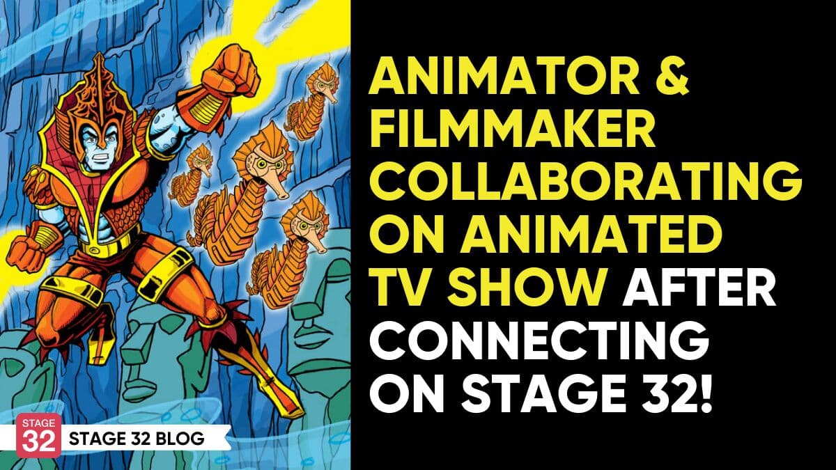 Animator and Filmmaker Collaborating on Animated TV Show After Connecting on Stage 32!