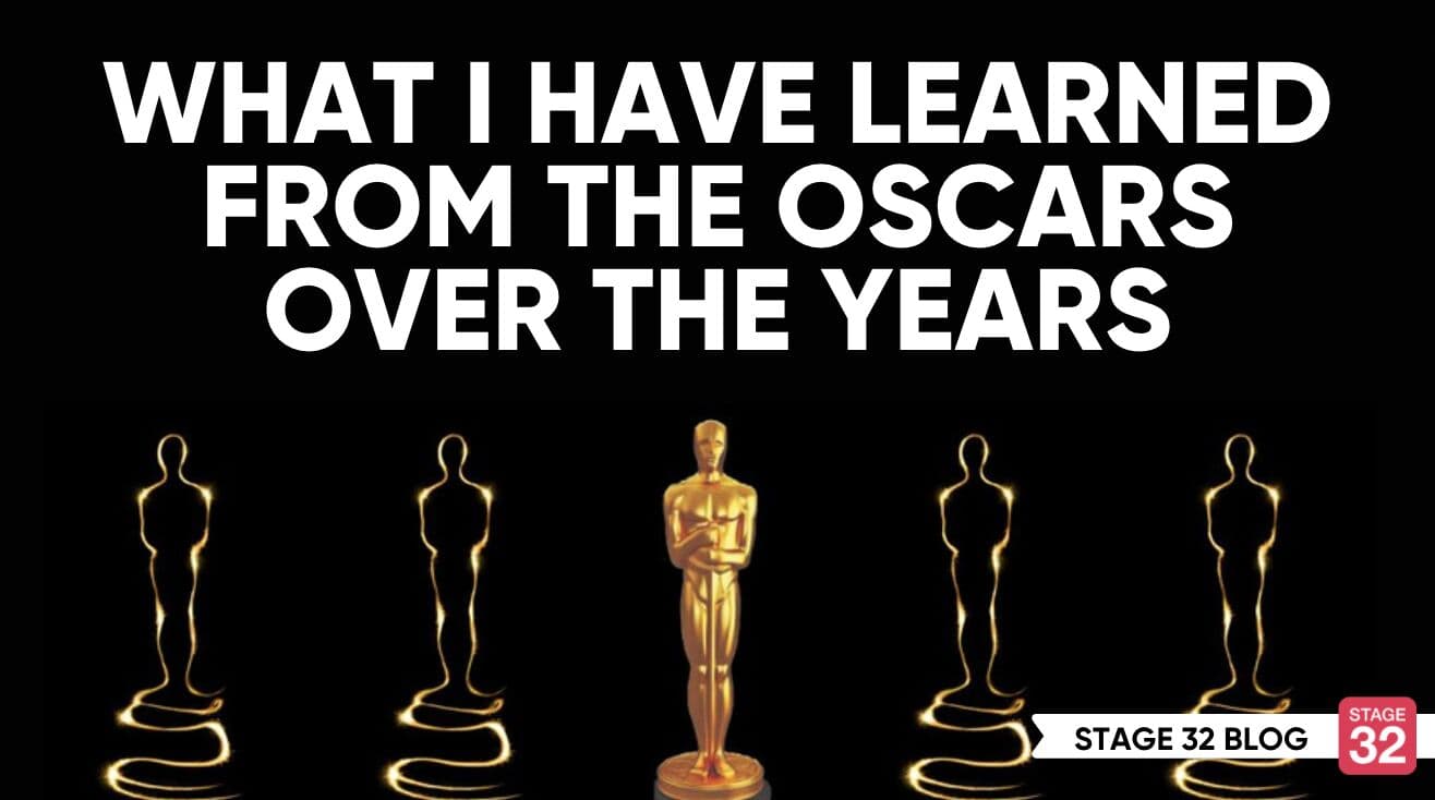 What I Have Learned from The Oscars Over the Years