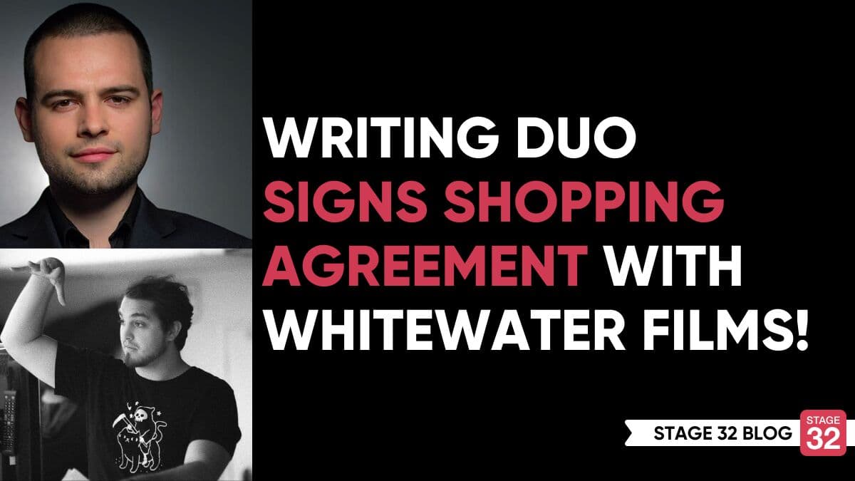 Writing Duo Signs Shopping Agreement with Whitewater Films!