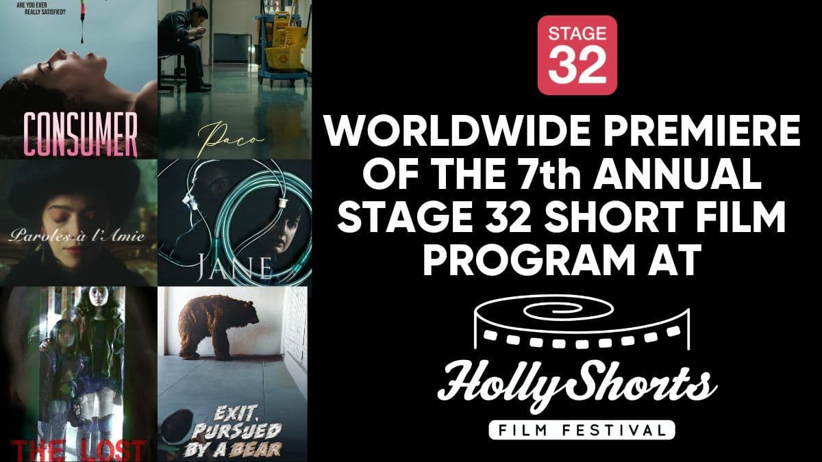 Worldwide Premiere of the 7th Annual Stage 32 Short Film Program at The Hollyshorts Film Festival