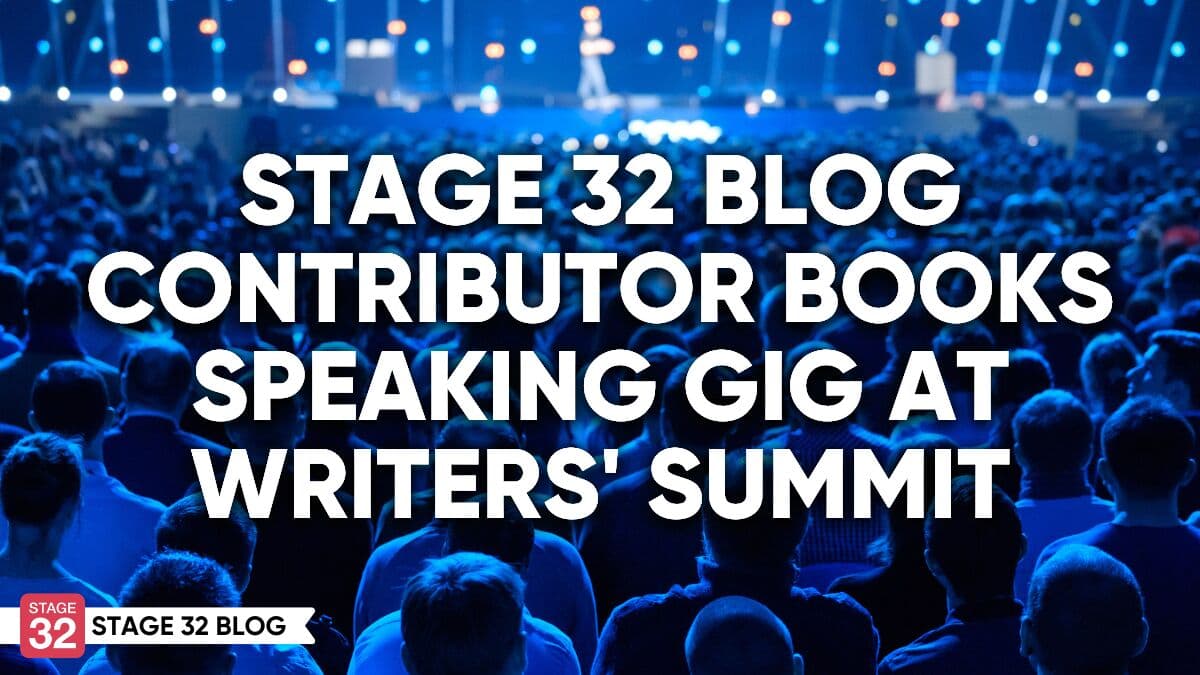 Stage 32 Blog Contributor Books Speaking Gig At Writers' Summit