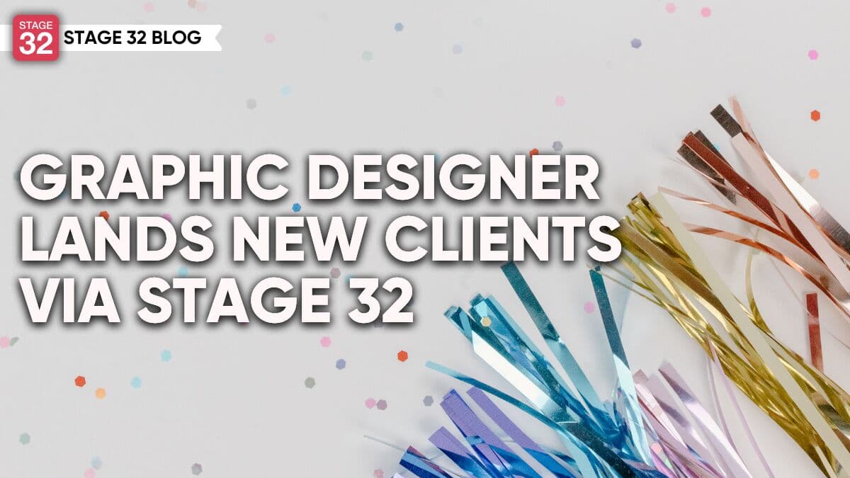 Graphic Designer Lands New Clients Via Stage 32