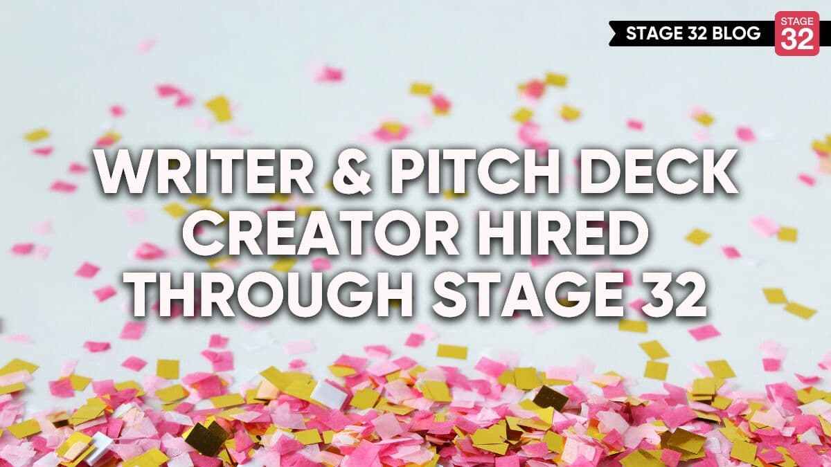 Writer and Pitch Deck Creator Hired Through Stage 32