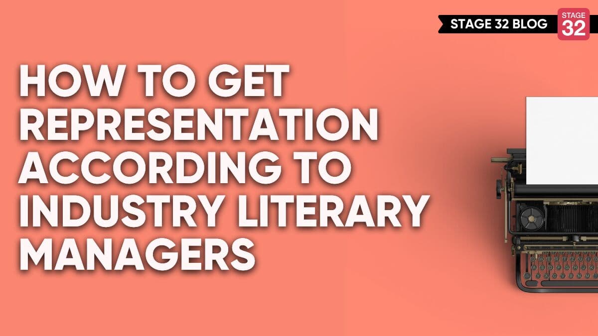 How To Get Representation According to Industry Literary Managers
