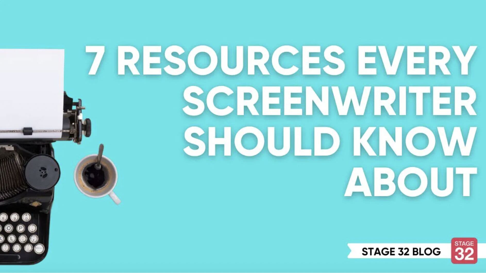 7 Resources Every Screenwriter Should Know About